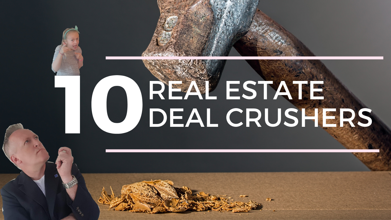 10 Deal Killers in Real Estate