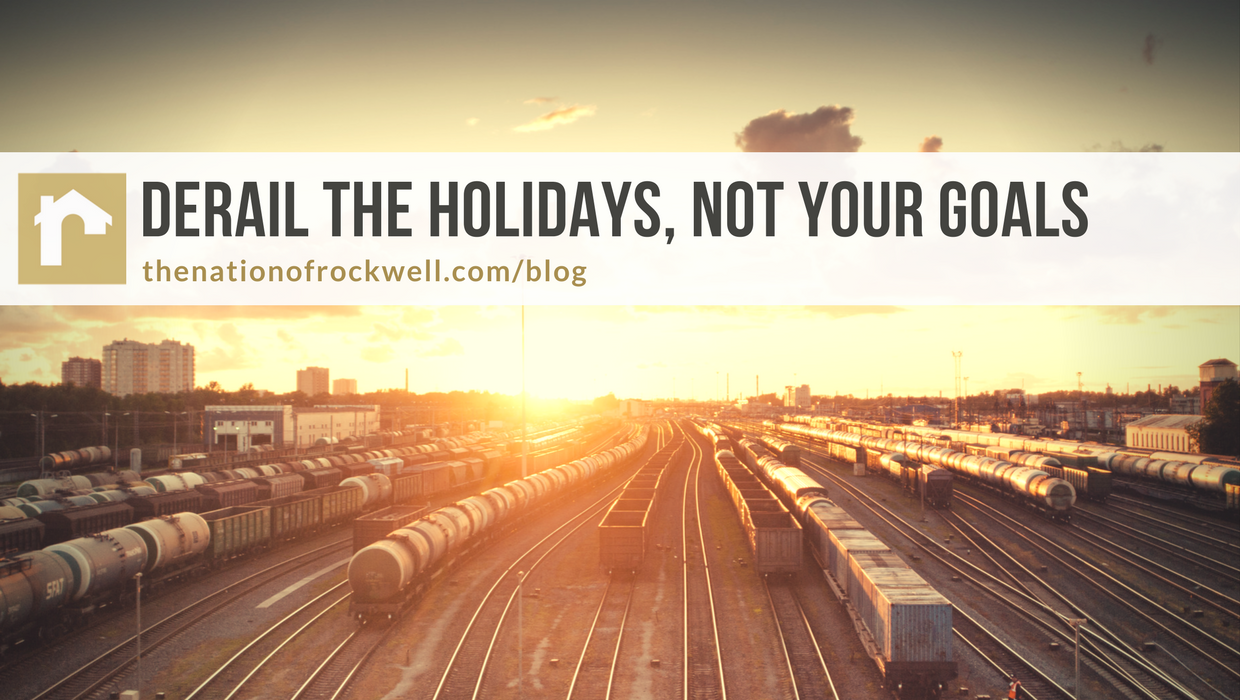 Derail the Holidays, Not Your Goals