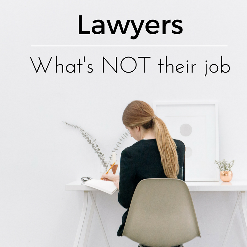 Lawyers - What is NOT the lawyer's job during a Probate sale