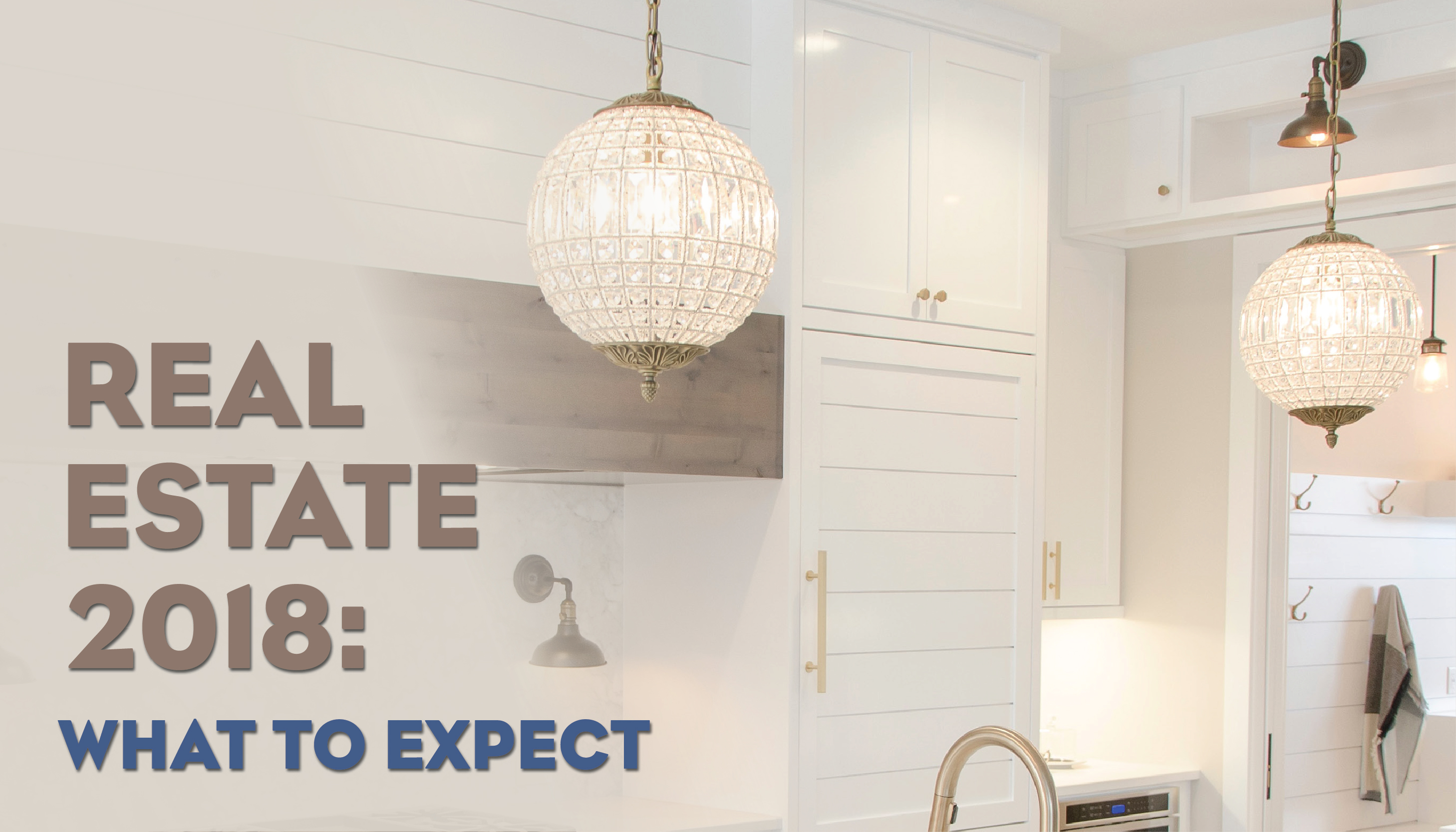 Real Estate 2018 What To Expect