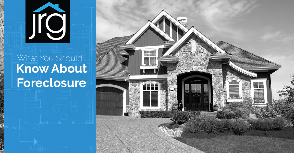 What You Should Know About Foreclosure