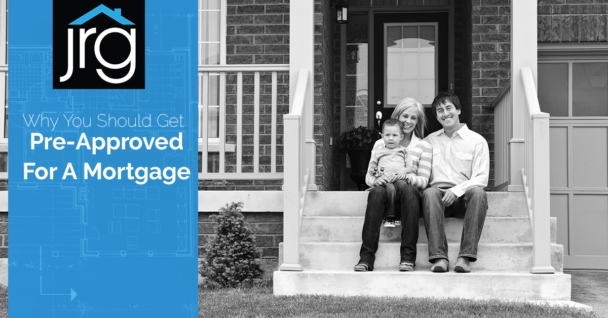Why You Should Get Pre-approved For a Mortgage