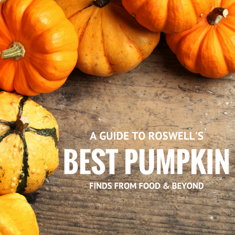 A Guide to Roswell’s Best Pumpkin Finds: From Food and Beyond