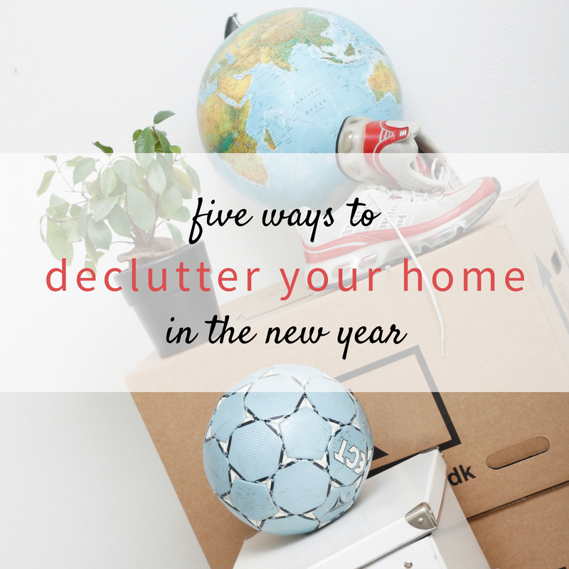 5 Ways to Declutter your Home in the New Year