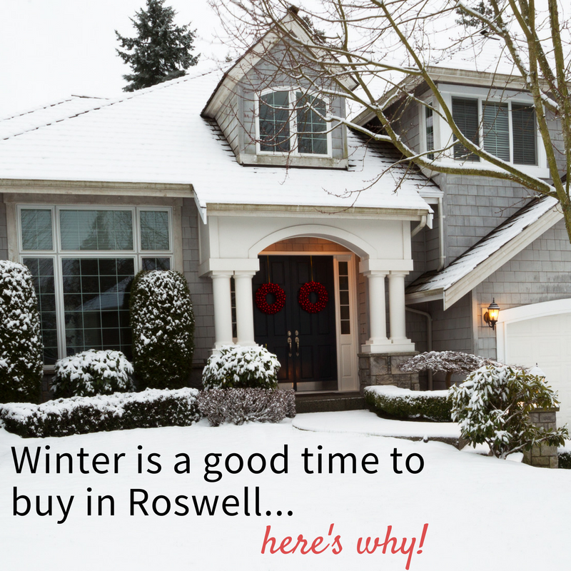 Winter is a Good Time to Buy in Roswell: Here's why
