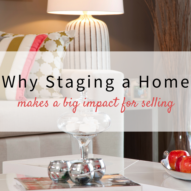 Why Staging your Home Makes a Big Impact