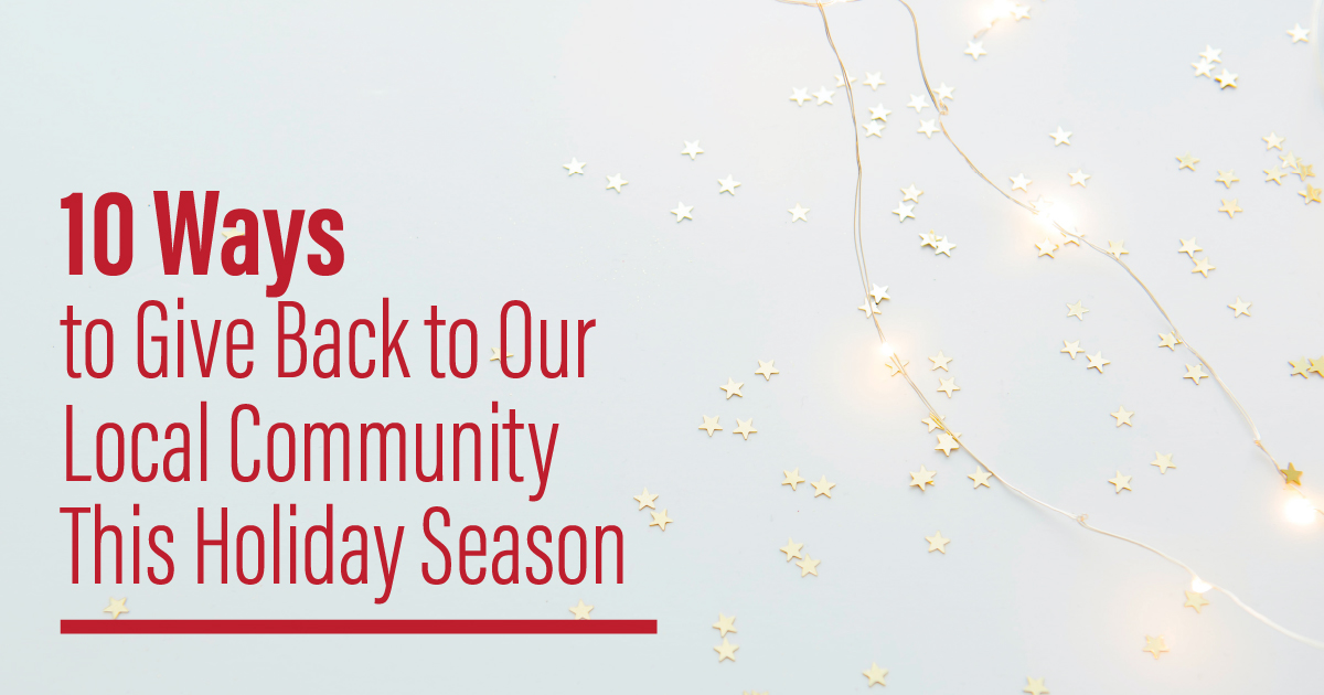 Ways to Give Back to Our Local Community This Holiday Season