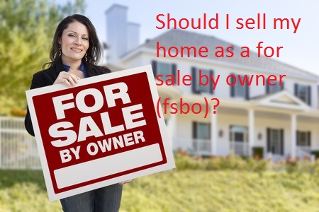 Should I sell my home as a for sale by owner (fsbo) in Sarasota, FL?
