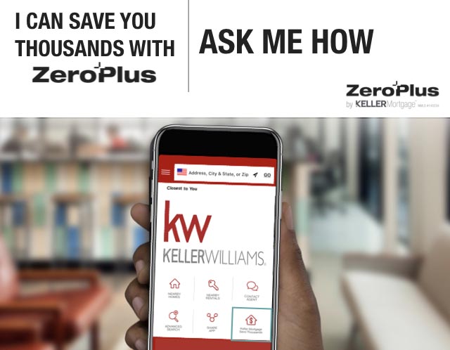 Exclusive Buyer Savings: $Thousands$ with a ZeroPlus Loan from Keller Williams
