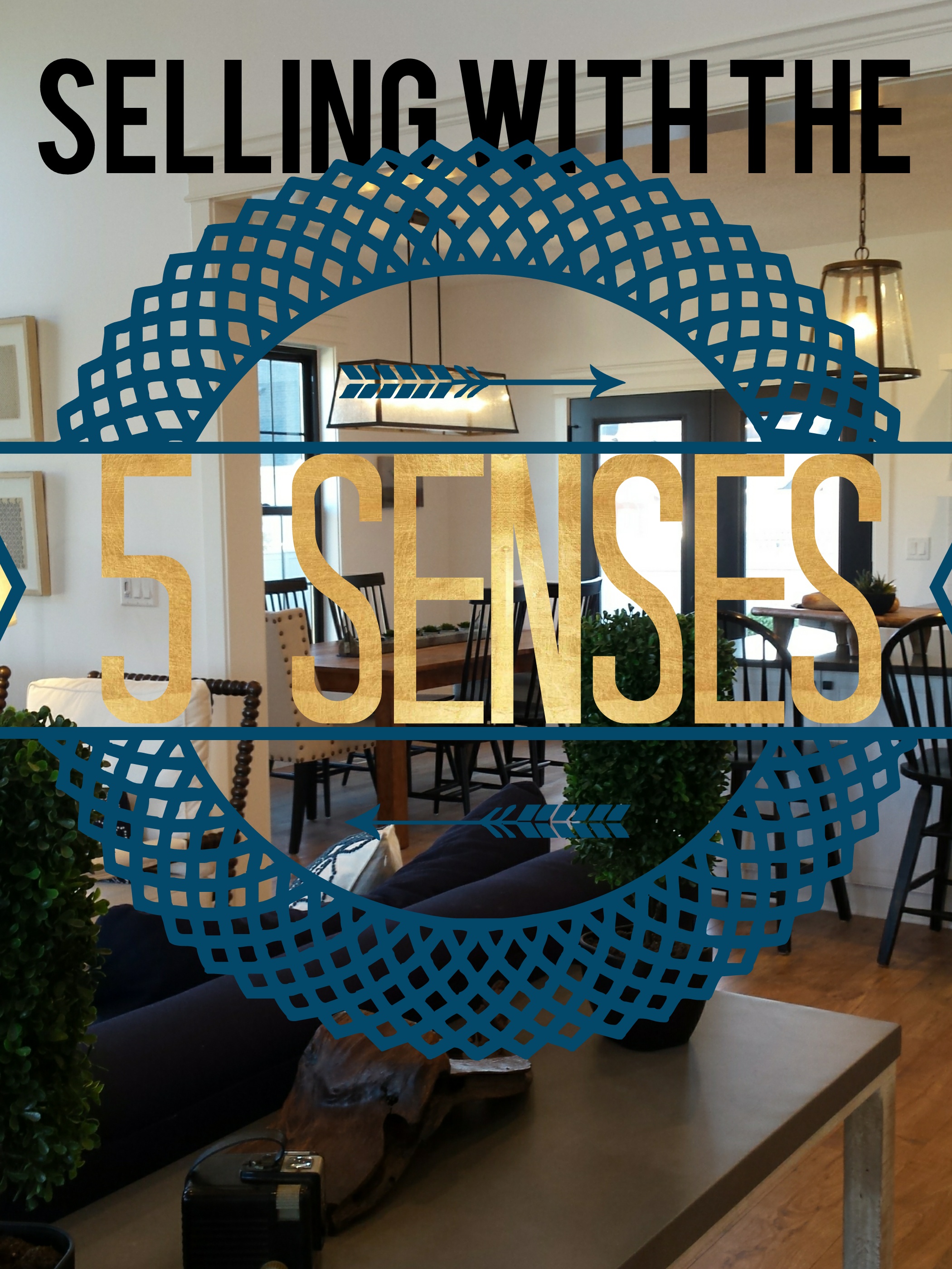 Selling your house using the 5 Senses