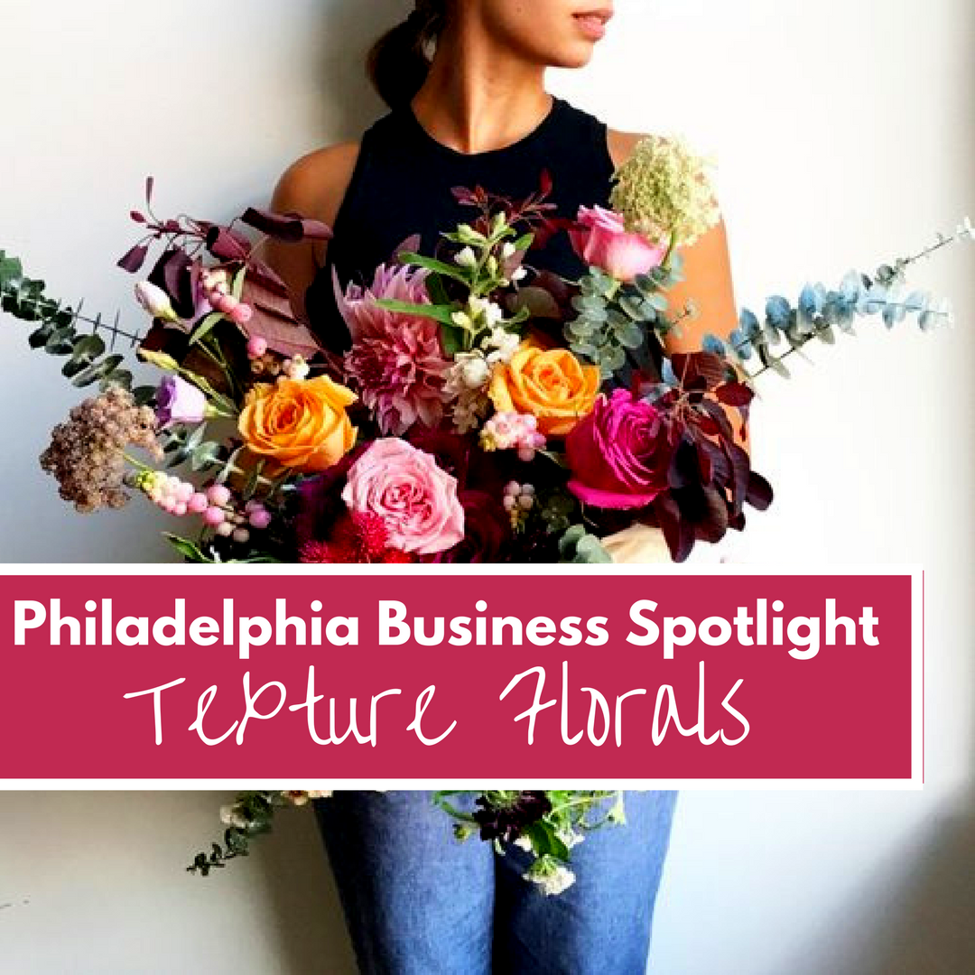 Philadelphia Business Spotlight- Texture Florals