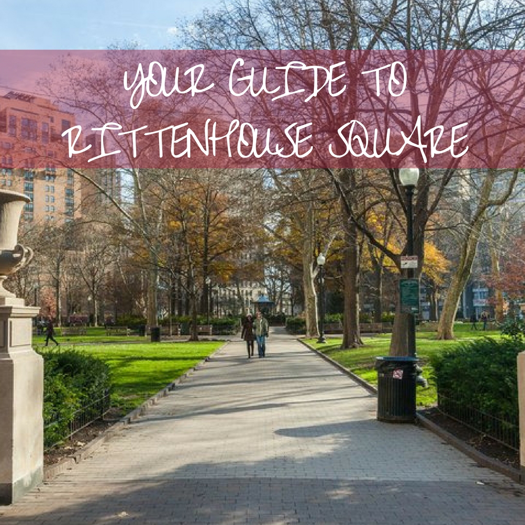Your Guide to Rittenhouse Square