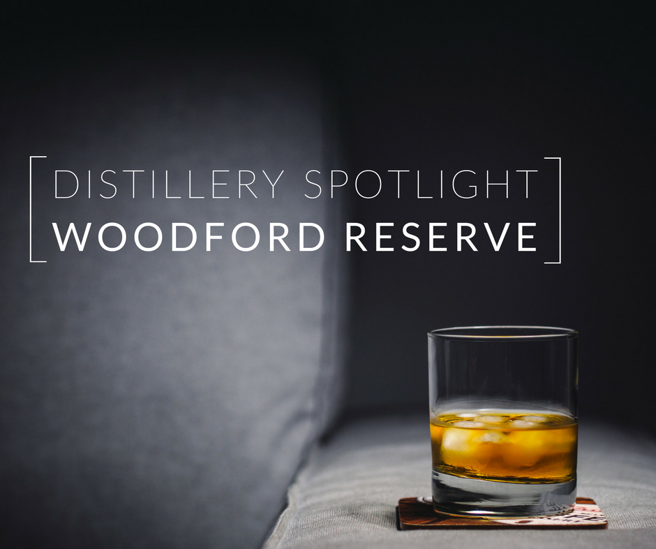 Distillery Spotlight: Woodford Reserve
