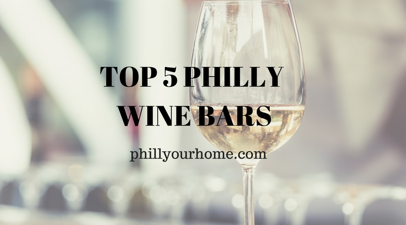 Top 5 Philly Wine Bars