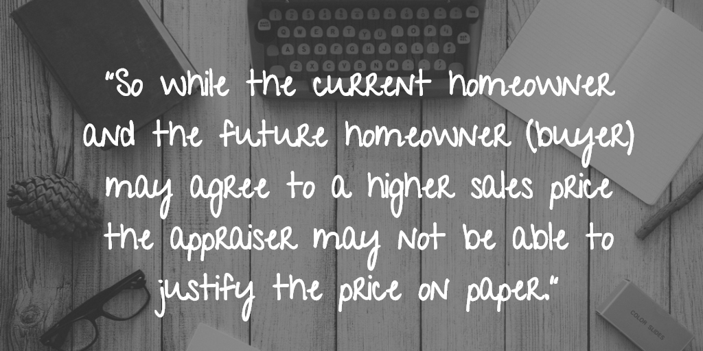House Value Opinion: Homeowner vs The Appraiser