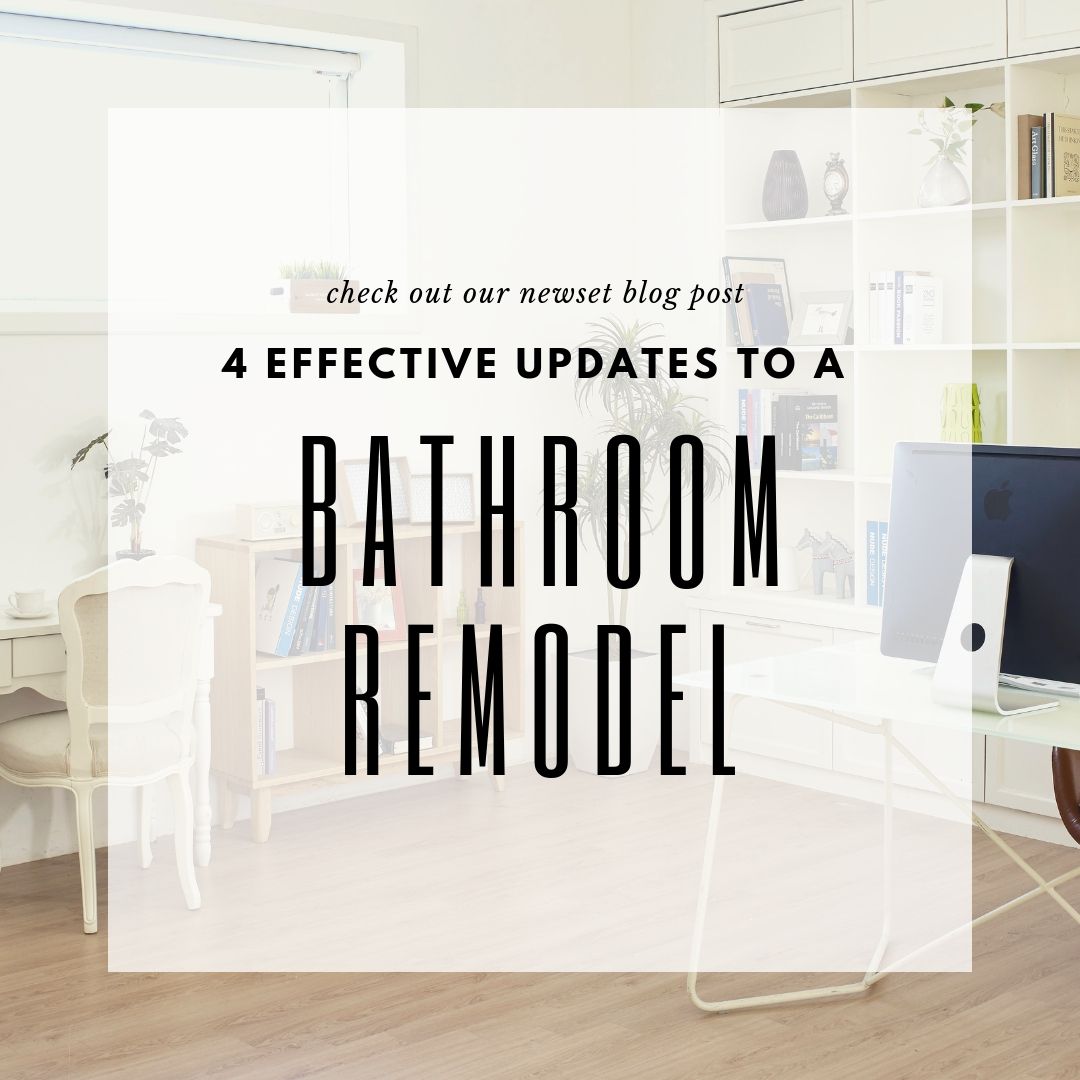 4 Effective Updates to a Bathroom Remodel