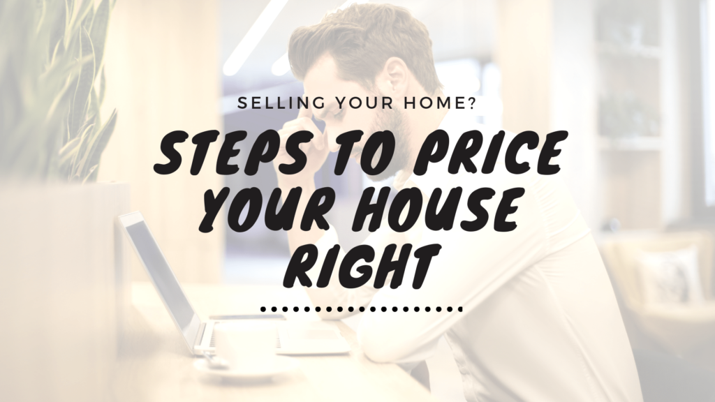 How Pricing Your Home Right Makes a Big Difference