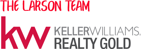 About - Dan & Kathleen Larson, Keller Williams Realty Gold, The Larson Team