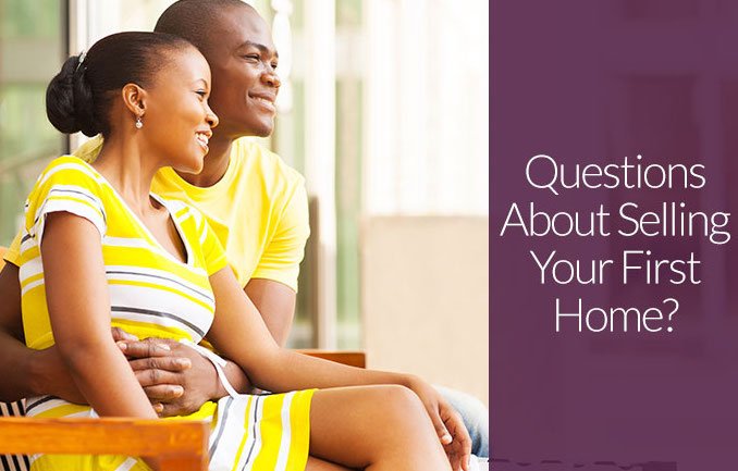 Questions About Selling Your First Home? We Have Answers