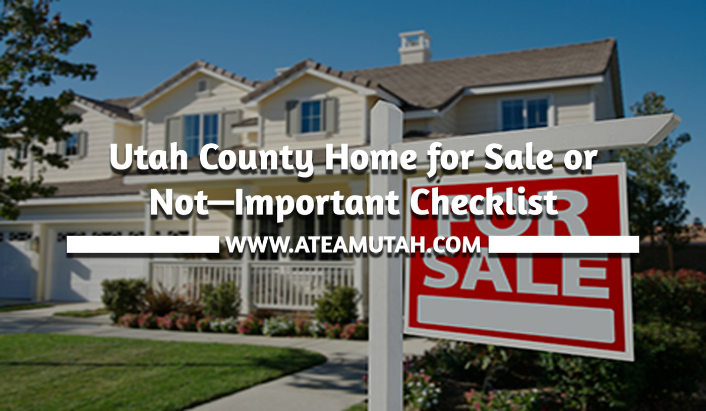 Utah County Home for Sale or Not—Important Checklist