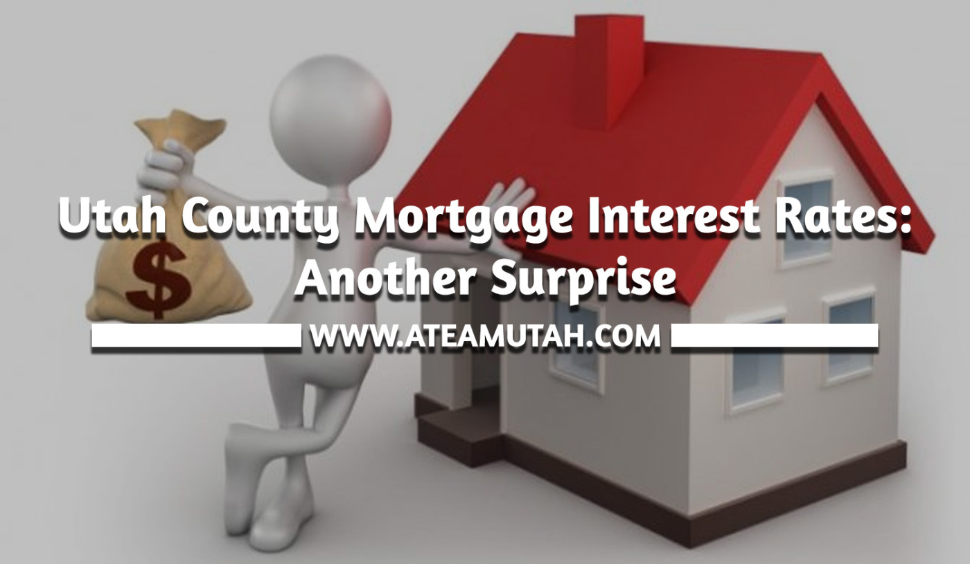 Utah County Mortgage Interest Rates: Another Surprise
