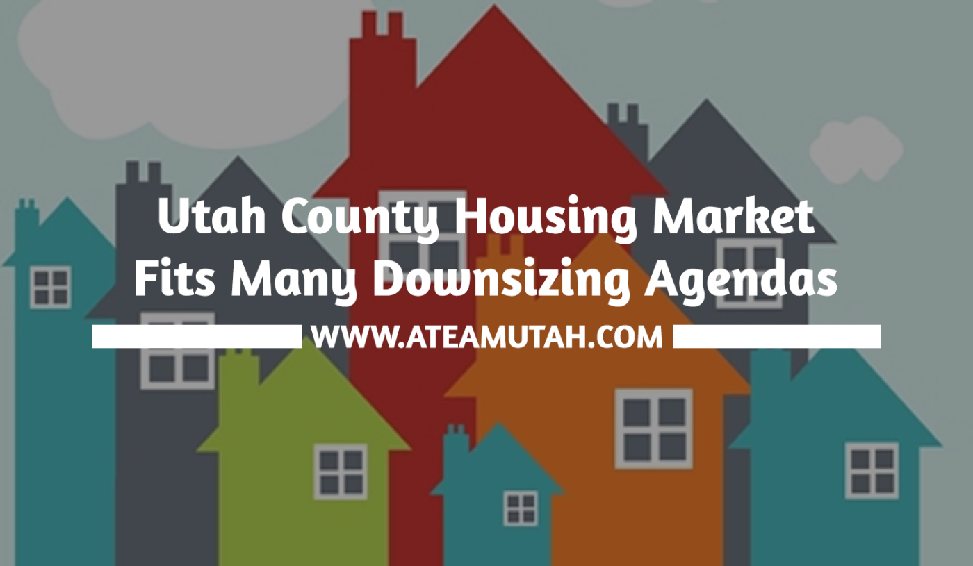 Utah County Housing Market Fits Many Downsizing Agendas