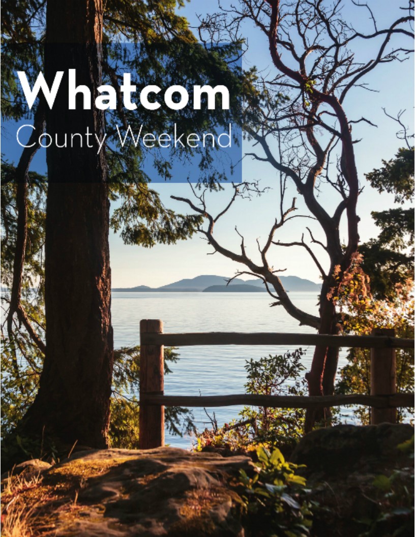 Weekend Getaway or Or Sunday Drive in Beautiful Whatcom County