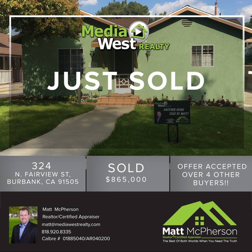 Justt sold!! 324 N. Fairview Street Burbank, CA 91505