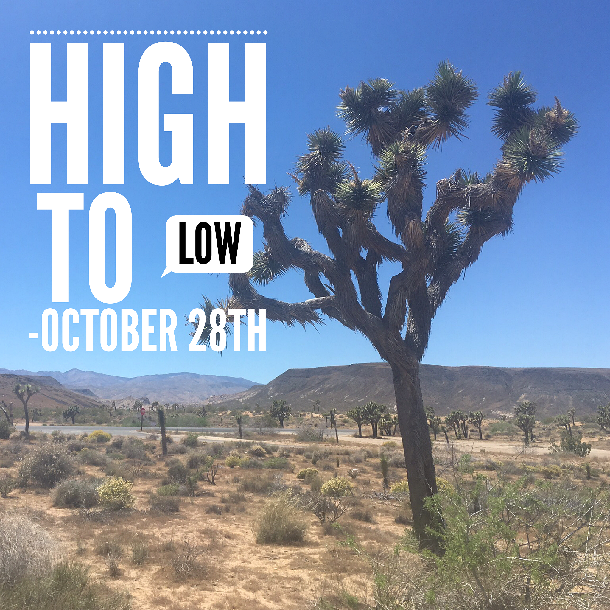 Low and High Deserts Meet on October 28