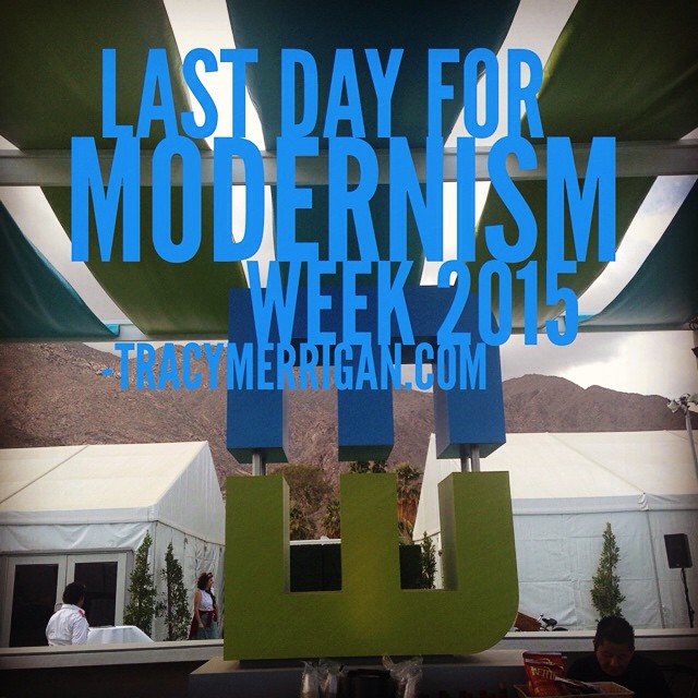 Last Day of #ModernismWeek 2015