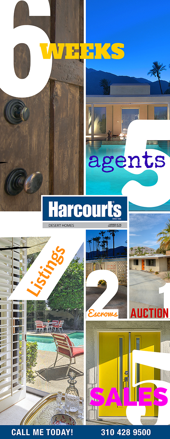 6 Weeks at Harcourts Desert Homes in Palm Springs, CA