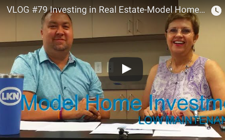 VLOG #79  Investing in Real Estate-Model Home Leaseback