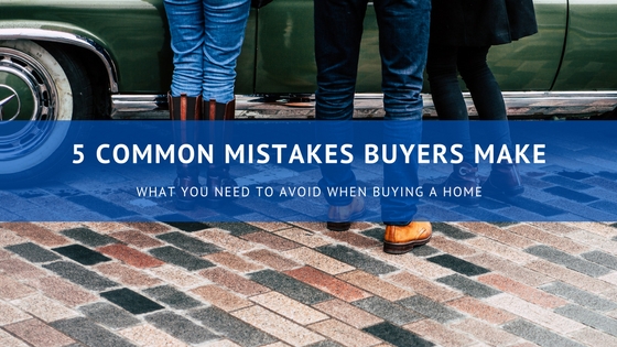 5 Common Mistakes Buyers Make