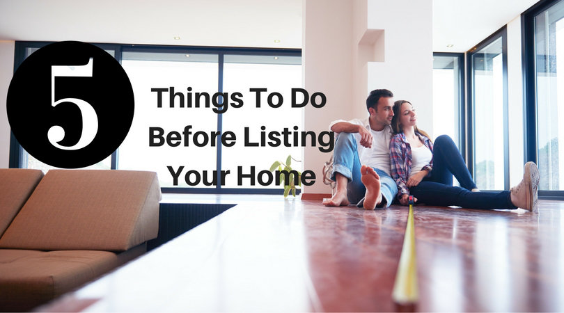 5 Things To Do Before Listing Your Home