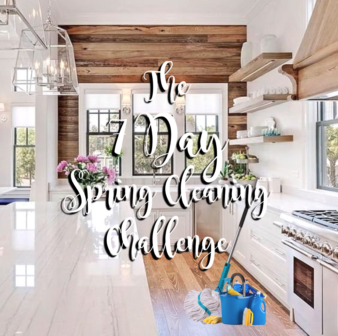 The 7 Day Spring Cleaning Challenge