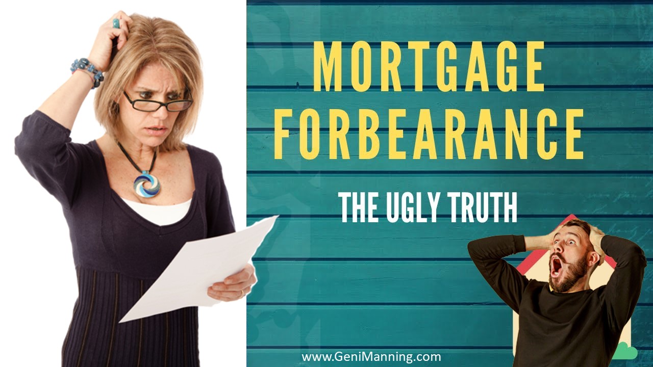 The Ugly Truth About Mortgage Forbearance.