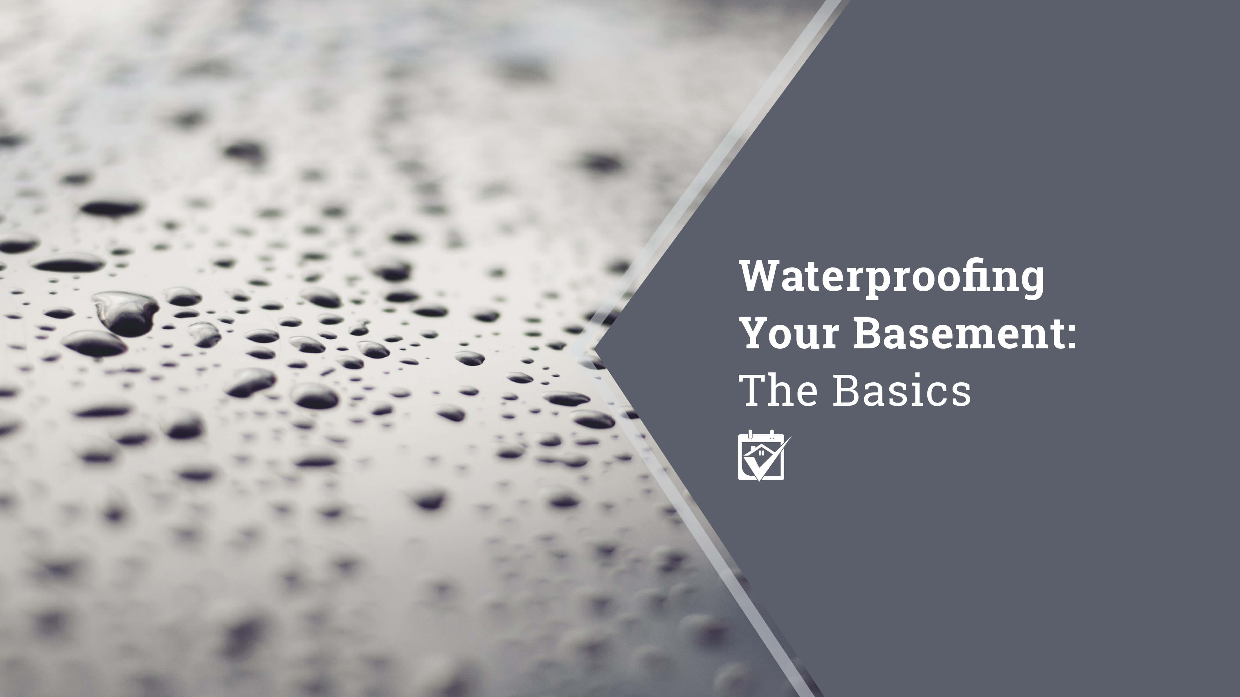 Water Proofing Your Basement: The Basics