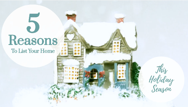 5 Reasons to List Your Home this Holiday Season