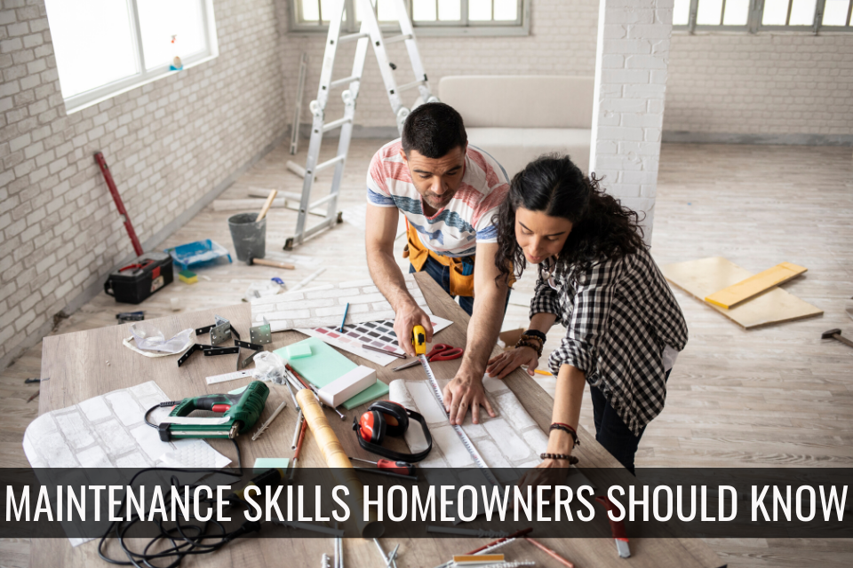 Home Maintenance Skills Homeowners Should Know