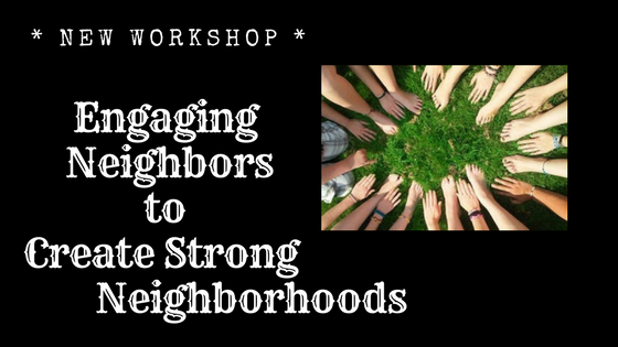 Learn How to Become an Active and Engaged Neighbor in Knoxville, TN