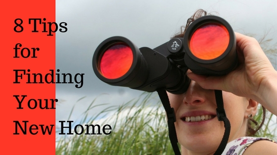 8 Tips for Finding Your New Home