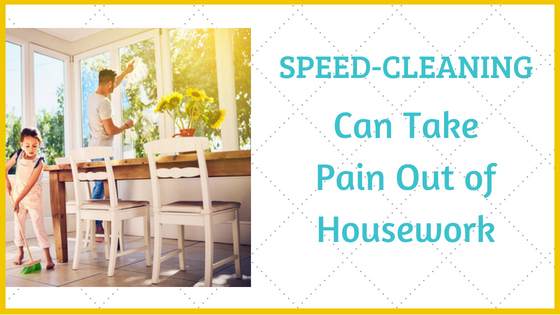 Speed-Cleaning Can Take Pain Out of Housework