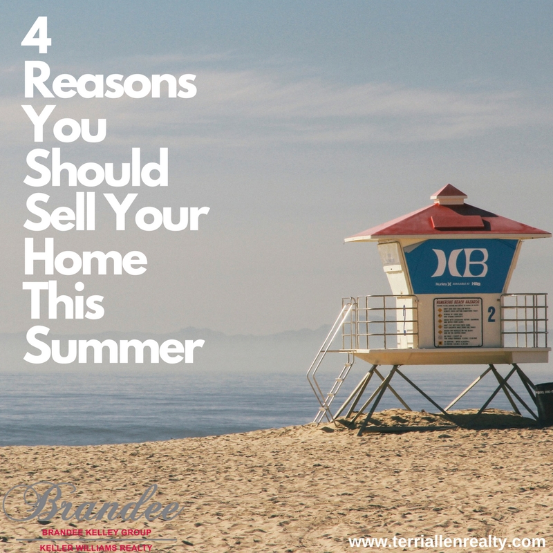 4 Reasons You Should Sell Your Home This Summer