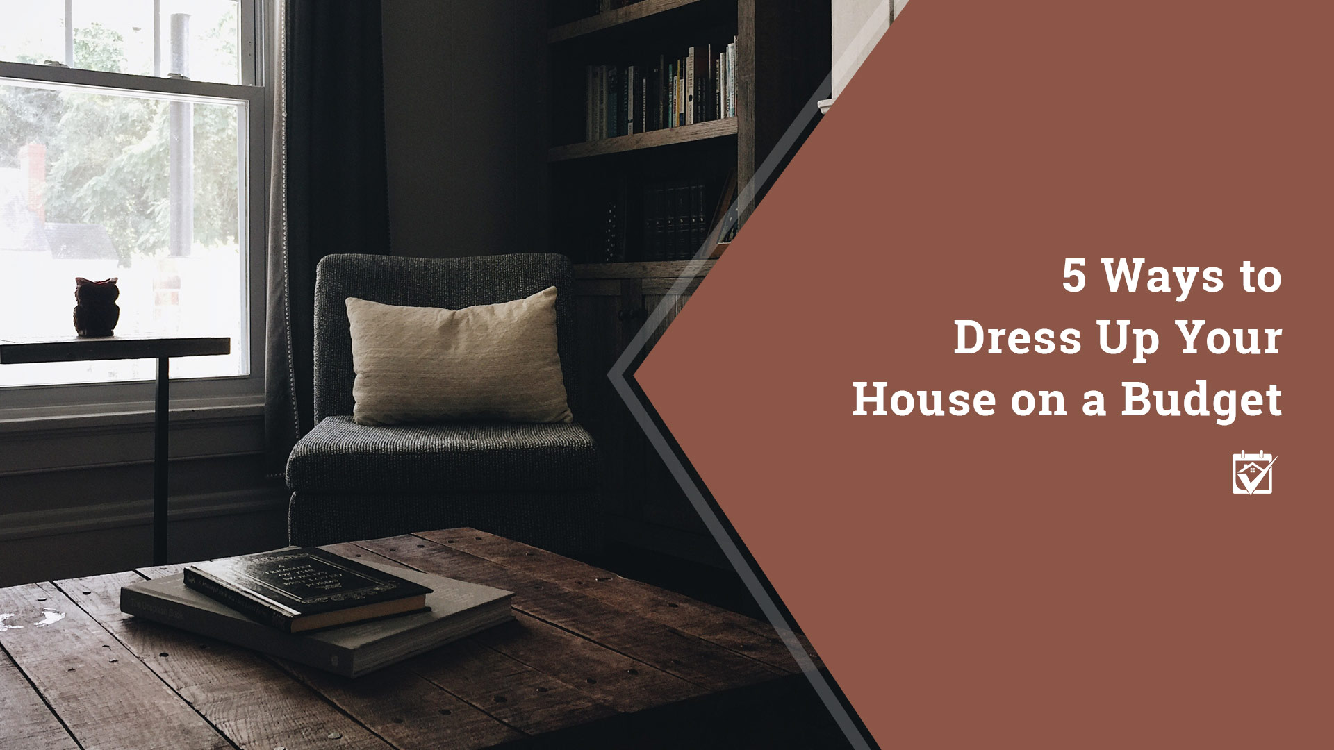 5 Ways to Dress Up Your House on a Budget