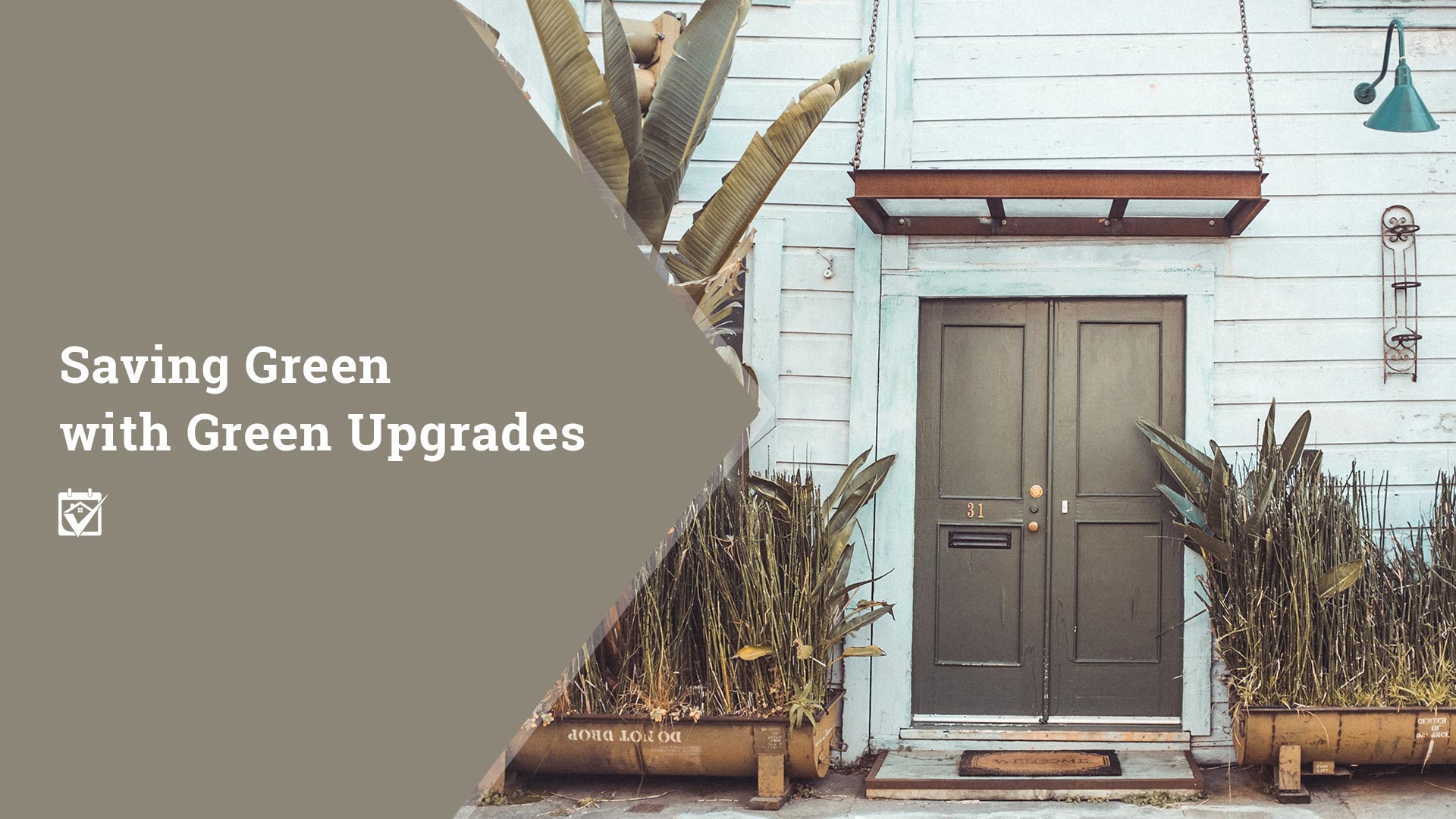 Saving Green with Green Upgrades