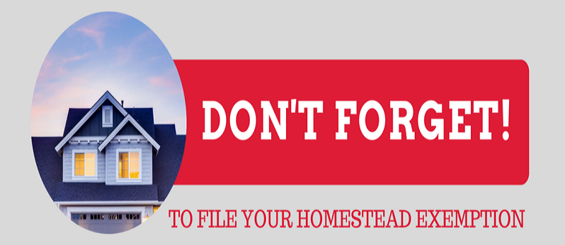 Don’t Forget to Sign Up For Your Homestead Tax Exemption!