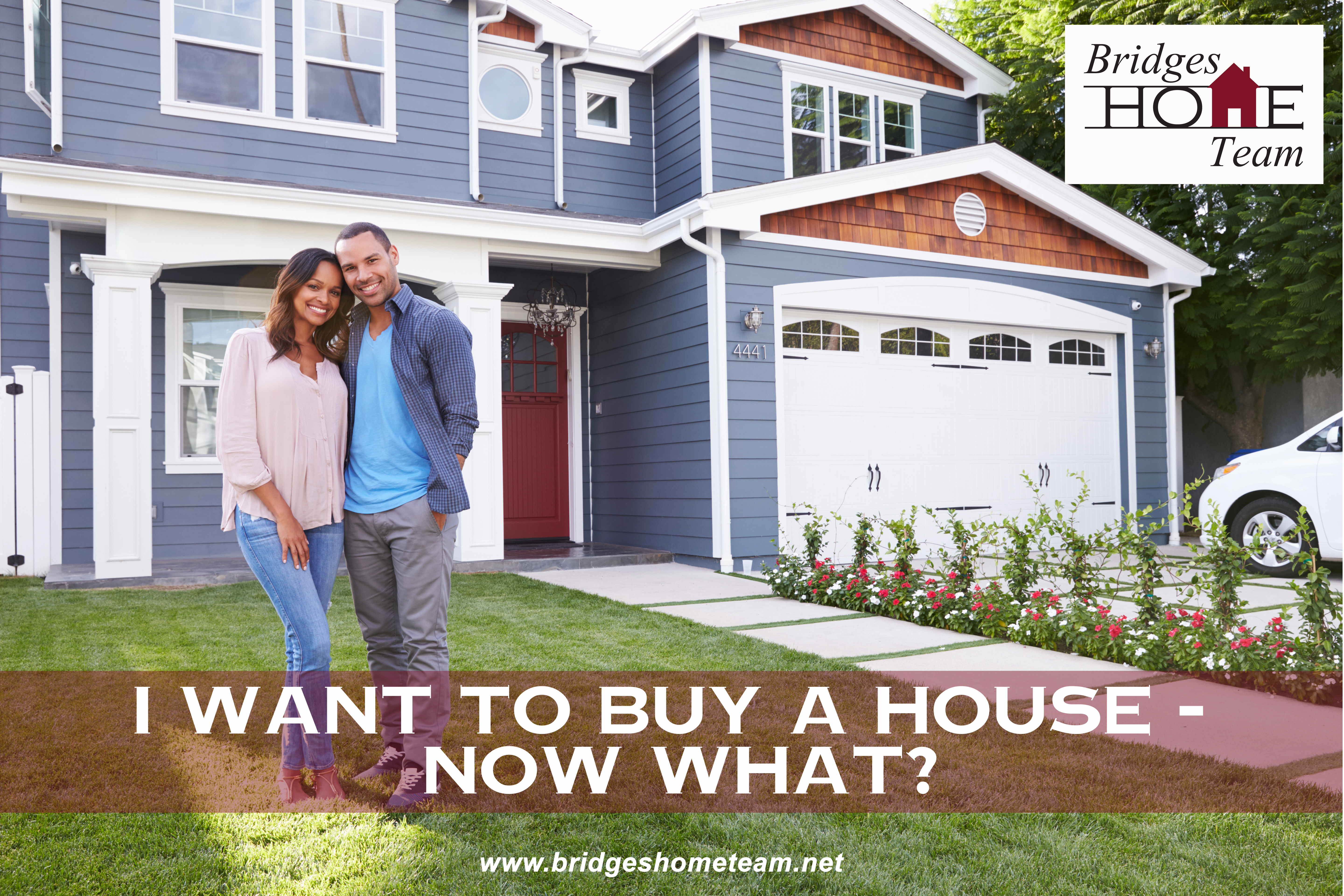 I think I want to buy a house - NOW WHAT?!