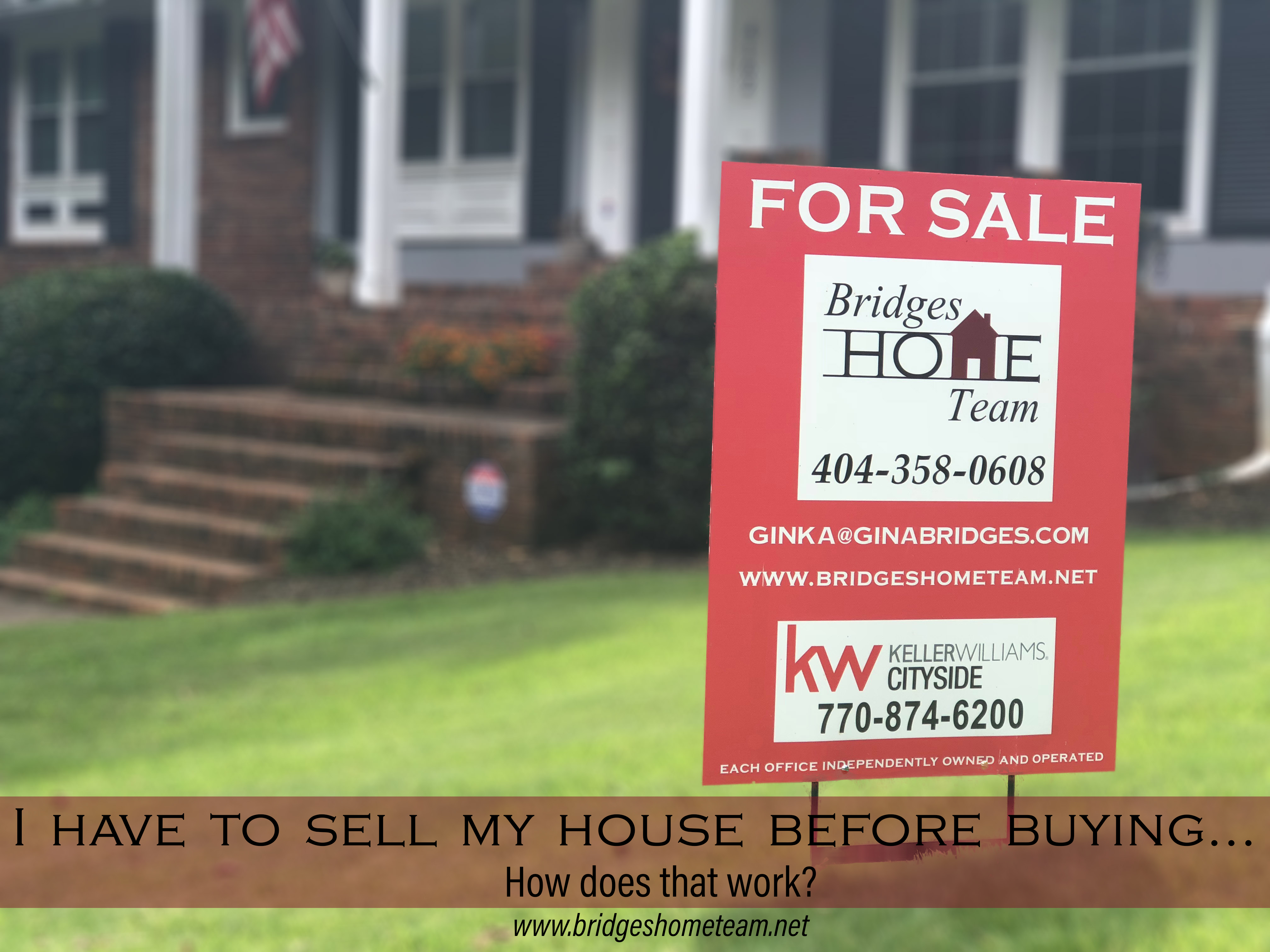 I have to sell my house to buy one - how does that work?