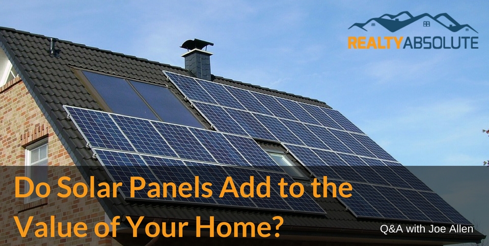 Do Solar Panels Add to the Value of Your Home?
