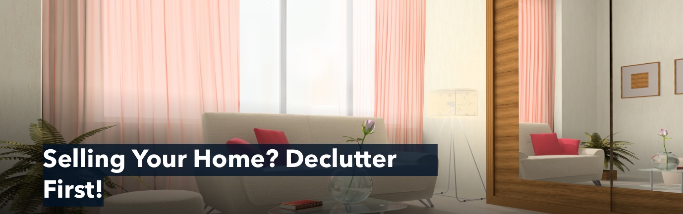 Selling Your Home? Declutter First!
